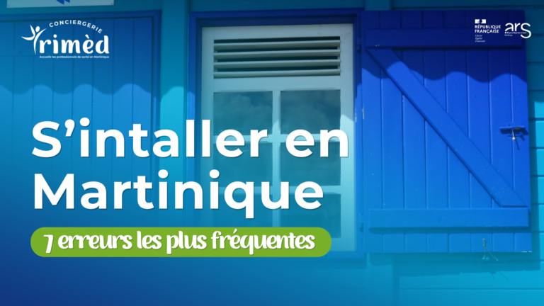 S’installer en Martinique : les 7 erreurs les plus fréquentes